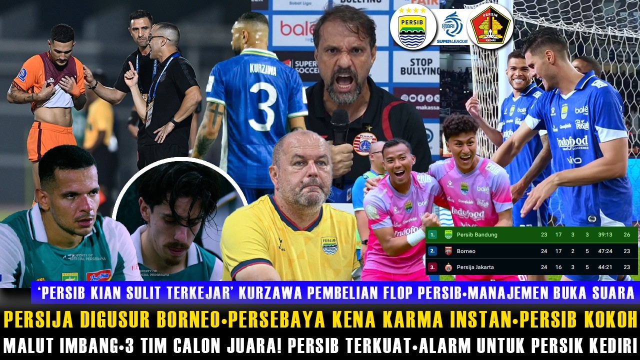 🔵'PERSIB SEMAKIN SULIT DIKEJAR'😱PERSIJA TERGUSUR,PERSEBAYA KENA KARMA😱KURZAWA PEMBELIAN FLOP PERSIB