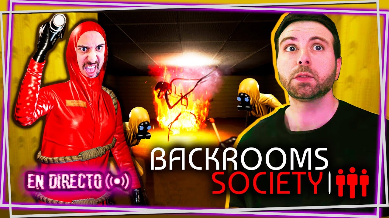 🔴Primera vez en BACKROOMS SOCIETY con FARGAN #1