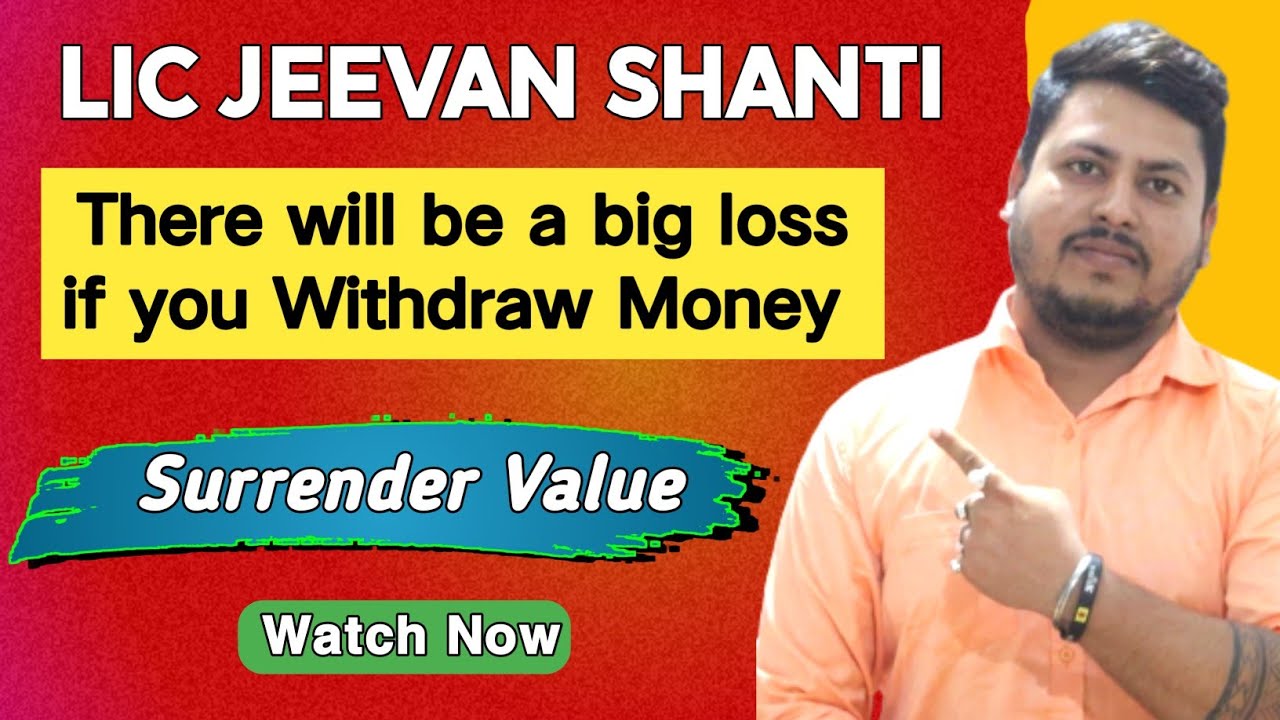 LIC Jeevan Shanti Policy Surrender Value, Loan and Policy Detail in Hindi | LIC Jeevan Shanti Plan