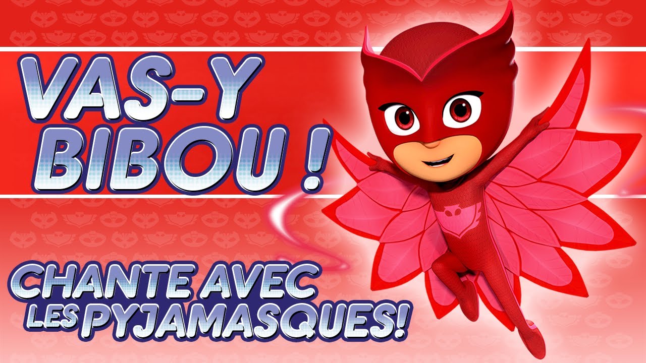 Pyjamasque | ♪♪ Vas-y Bibou ! ♪♪ (Chante avec les Pyjamasque !) | Dessin Anim&eacute; #45