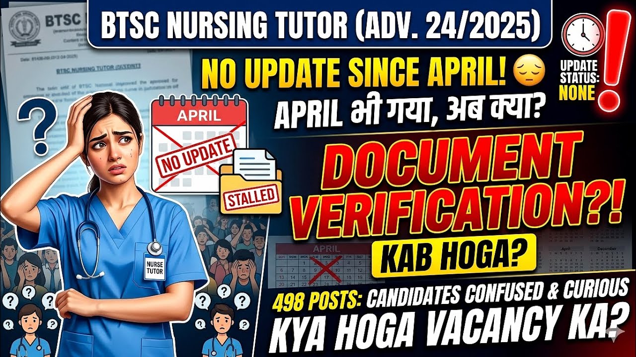 When will the BTSC Nursing Tutor DV be held? April is gone, now what? | BTSC Tutor Vacancy Latest...