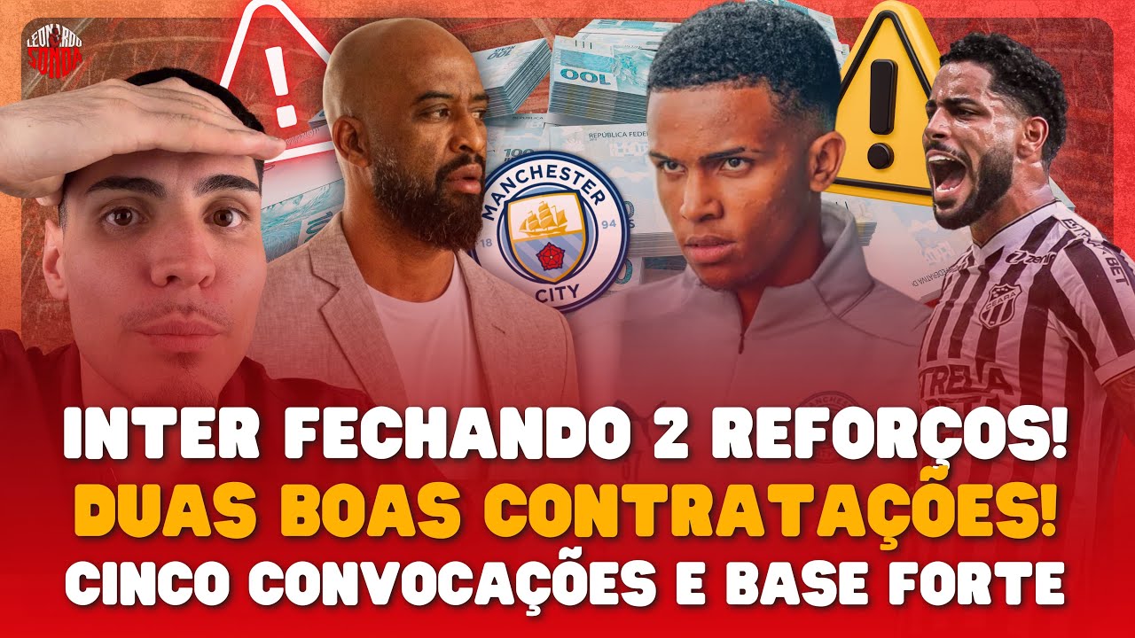 🚨 URGENTE: INTER FECHANDO 2 CONTRATAÇÕES! BONS REFORÇOS NO MERCADO! JOIA NO PROFI E 5 CONVOCAÇÕES!