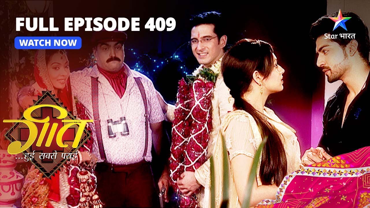 Full EPISODE-409 | Teji Pahuncha Delhi | Geet Hui Sabse Parayi | गीत हुई सबसे पराई