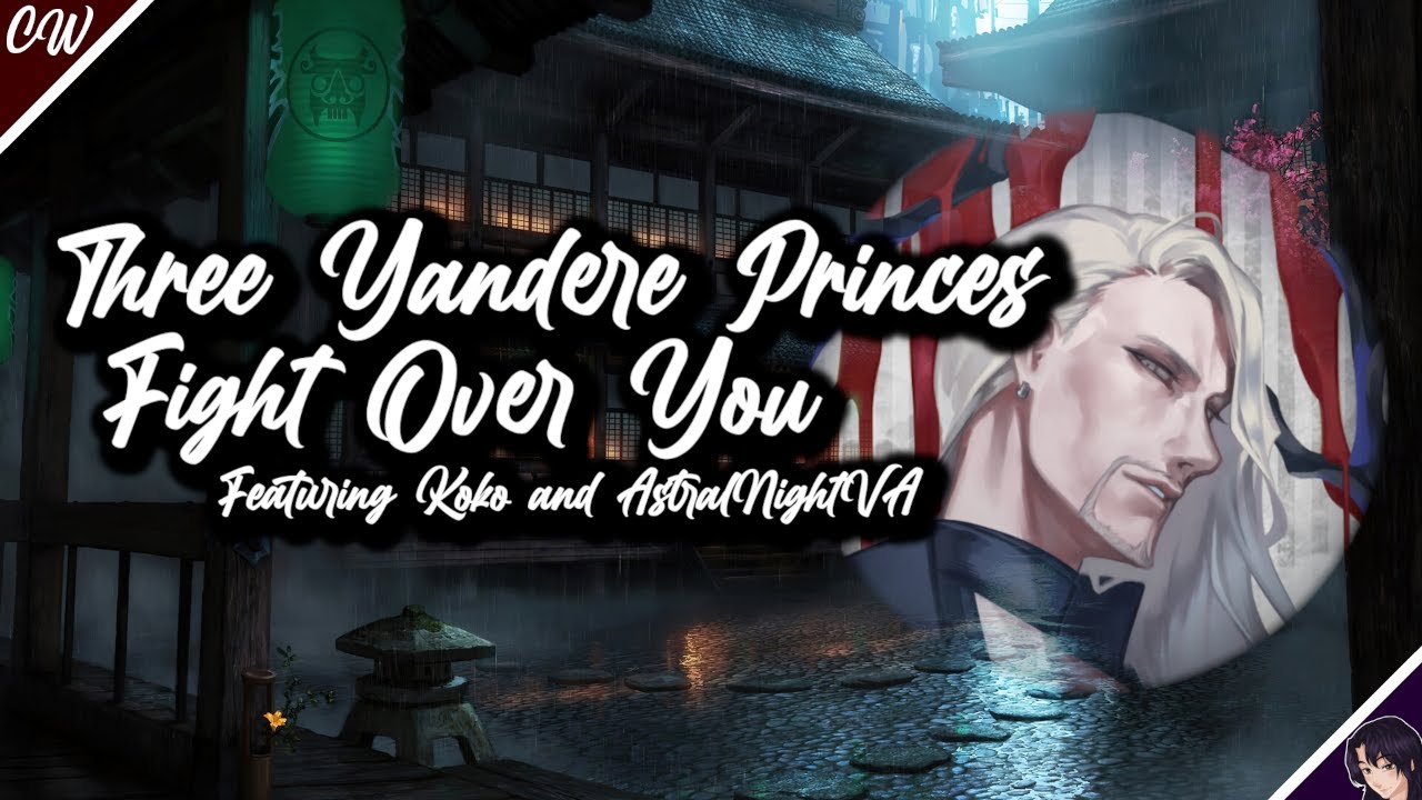 [CW][M4F][Collab] Three Yandere Princes Fight Over You [Sibling Rivalry][Seductive][Gentle]