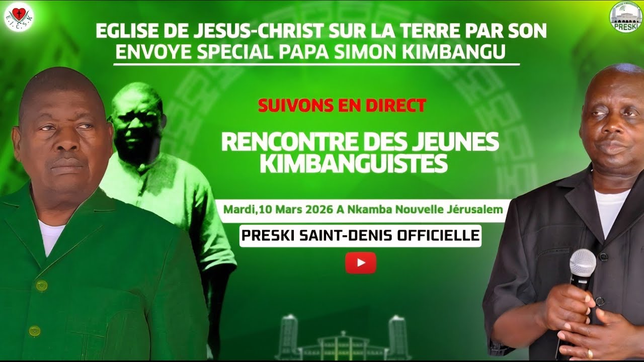 RENCONTRE DES JEUNES KIMBANGUISTES (UJKI) DU 10 MARS 2026 À NKAMBA AVEC PAPA SKK