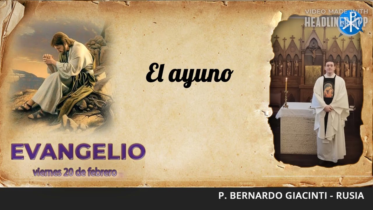Evangelio de hoy, 20 de febrero de 2026 | El ayuno