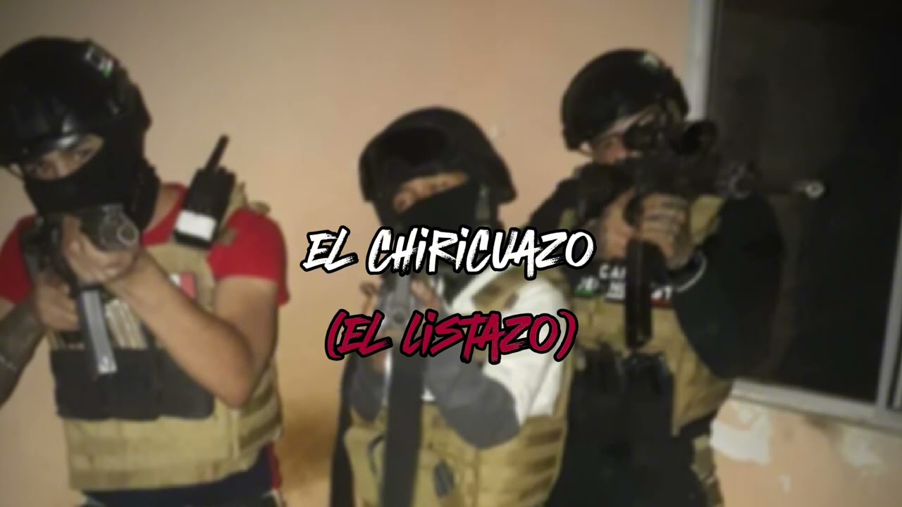 El Chiricuazo (El Listazo)