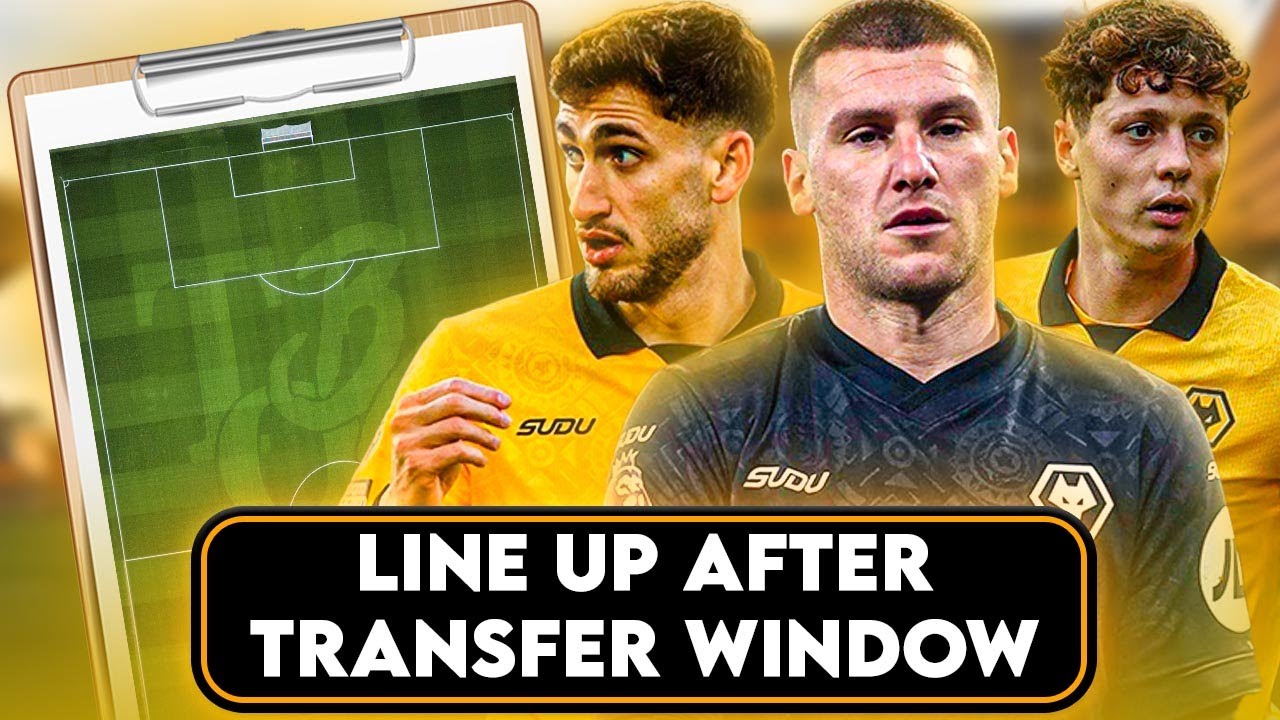 HOW WOLVES WILL LINEUP AFTER THE JANUARY TRANSFER WINDOW