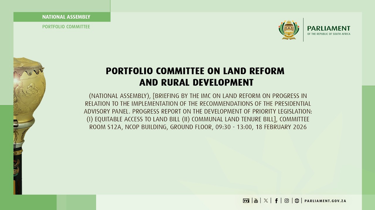Portfolio Committee on Land Reform and Rural Development, 18 February 2026