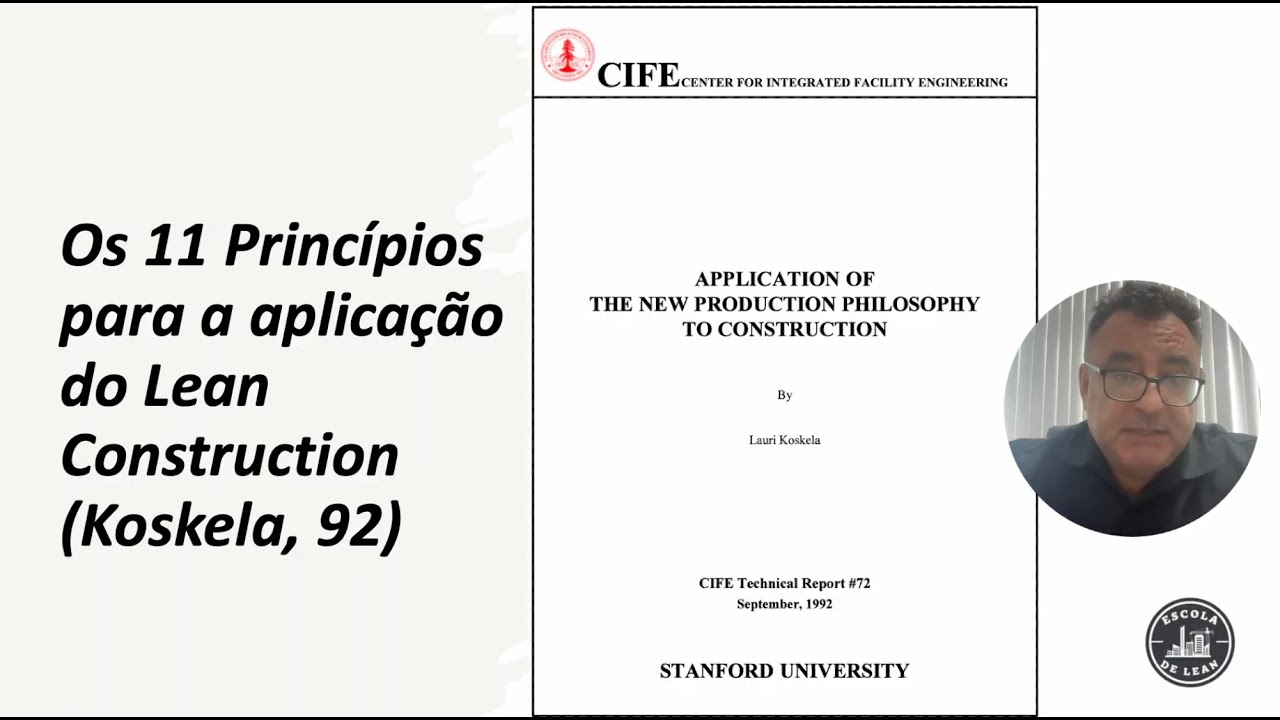 Video 1 : 11 princípios para aplicação do Lean Construction (Koskela, 1992)