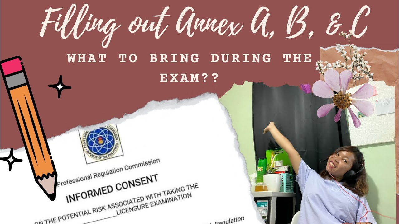 How to fill out Annex A, B, & C form + What to bring on your Board Examination Day