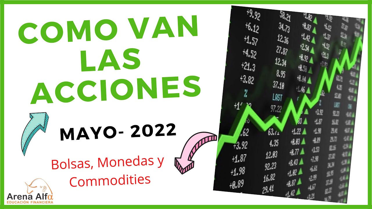&iquest;En que invertir en 2022? Como van las acciones y los mercados