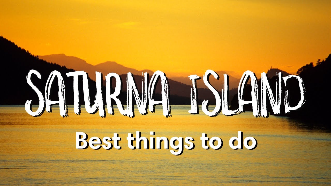 SATURNA ISLAND | A GEM in the Gulf Islands of BC