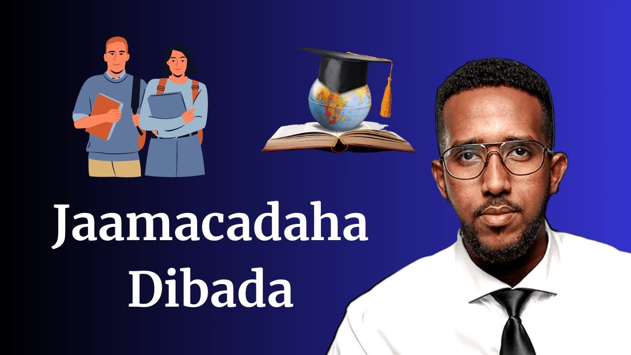 Faa'idada Jaamacadaha Dibada loo aado | Sheeko