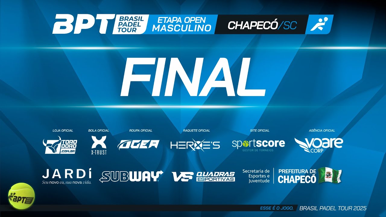ETAPA OPEN - FINAL - PADEL CENTER - CHAPECÓ/SC
