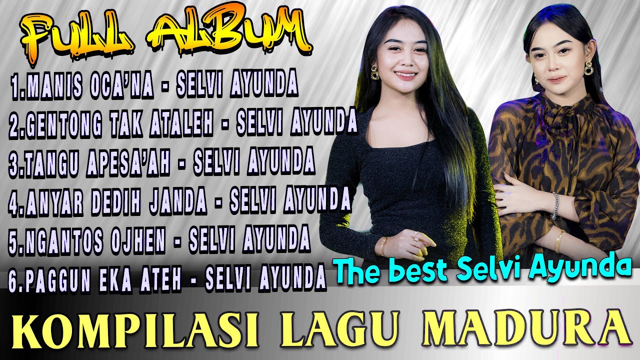 Full Album Lagu Madura The Best Selvi Ayunda - Manis Oca'na X Gentong Tak Ataleh