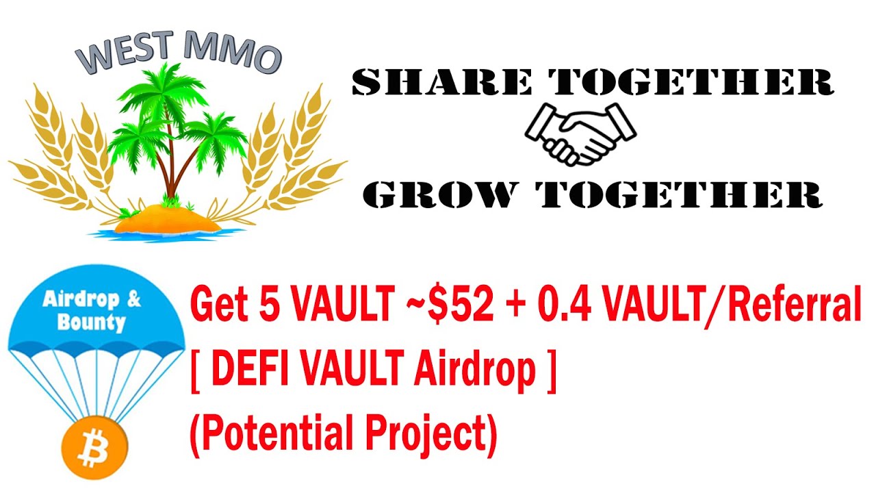 Get 5 VAULT ~$52 + 0.4 VAULT/Referral [ DEFI VAULT Airdrop ] (Potential Project)