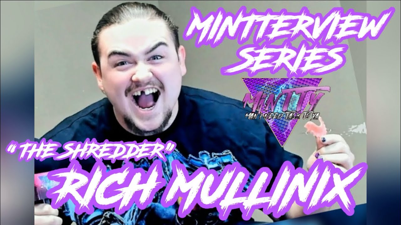 The Shredder Rich Mullinix | MINTTY Podcast
