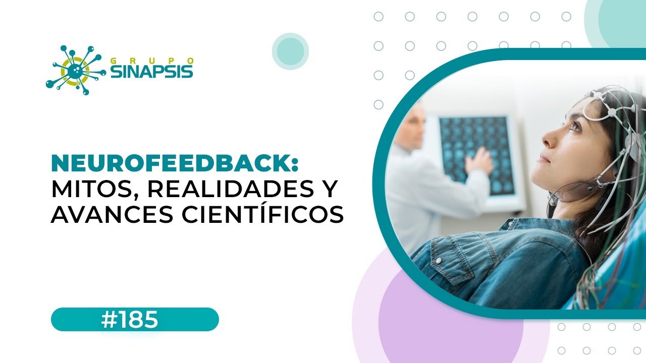 Neurofeedback: Mitos, Realidades y Avances Científicos