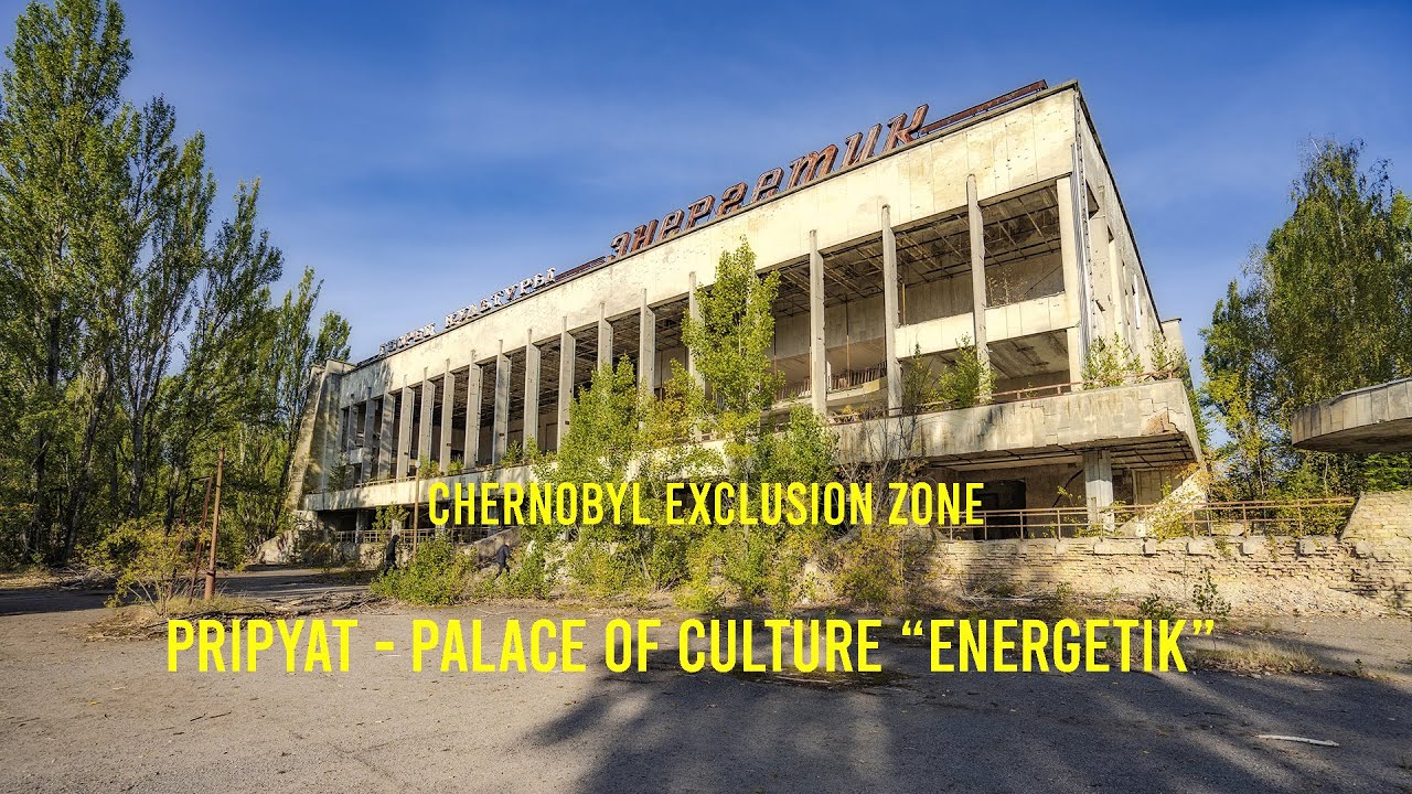 Chernobyl Exclusion Zone: Pripyat - Palace of Culture Energetik