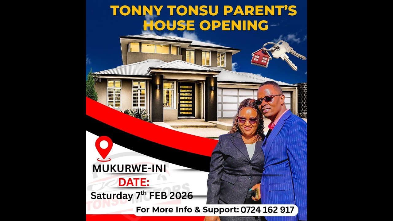 TONNY TONSU PARENT'S HOUSE OPENING AT MUKURWE-INI FOR SUPPORT :0724162917