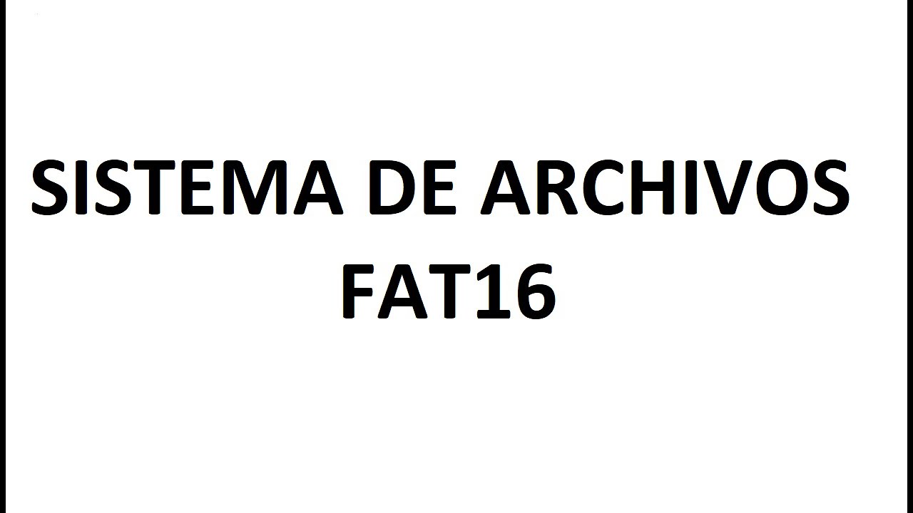 Entendiendo Sistema de Archivos FAT16