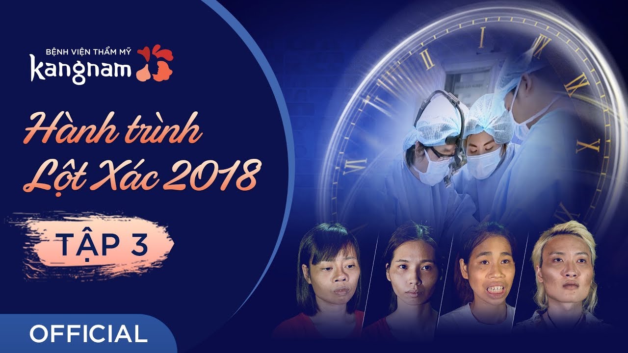 Hành Trình Lột Xác 2018 | Tập 3 - 12 tiếng quyết định số phận!