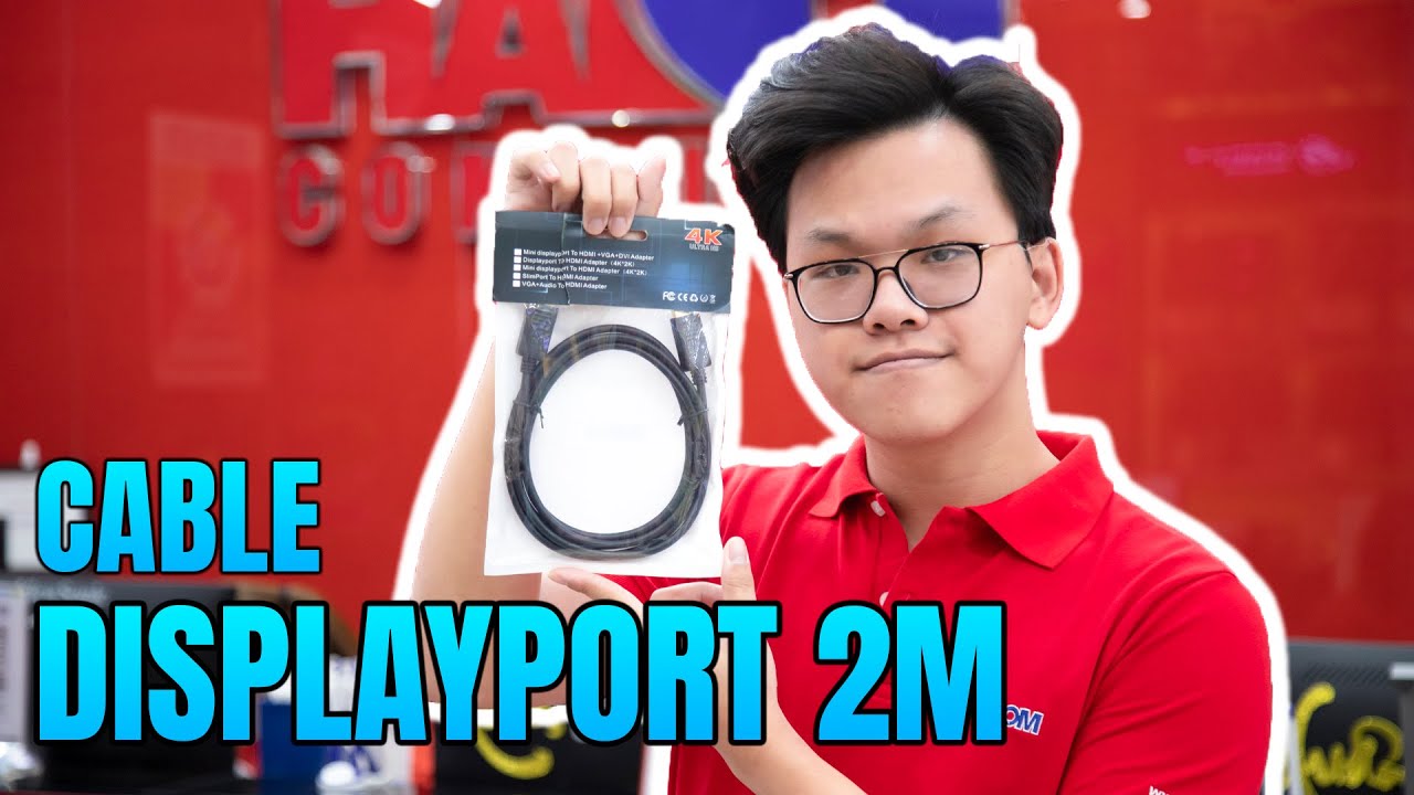 Tr&ecirc;n Tay V&agrave; Đ&aacute;nh Gi&aacute; Nhanh Cable Displayport 2m 20pin 10.8Gbps