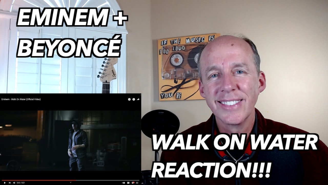 PSYCHOTHERAPIST REACTS to Eminem- Walk on Water (ft. Beyoncé)