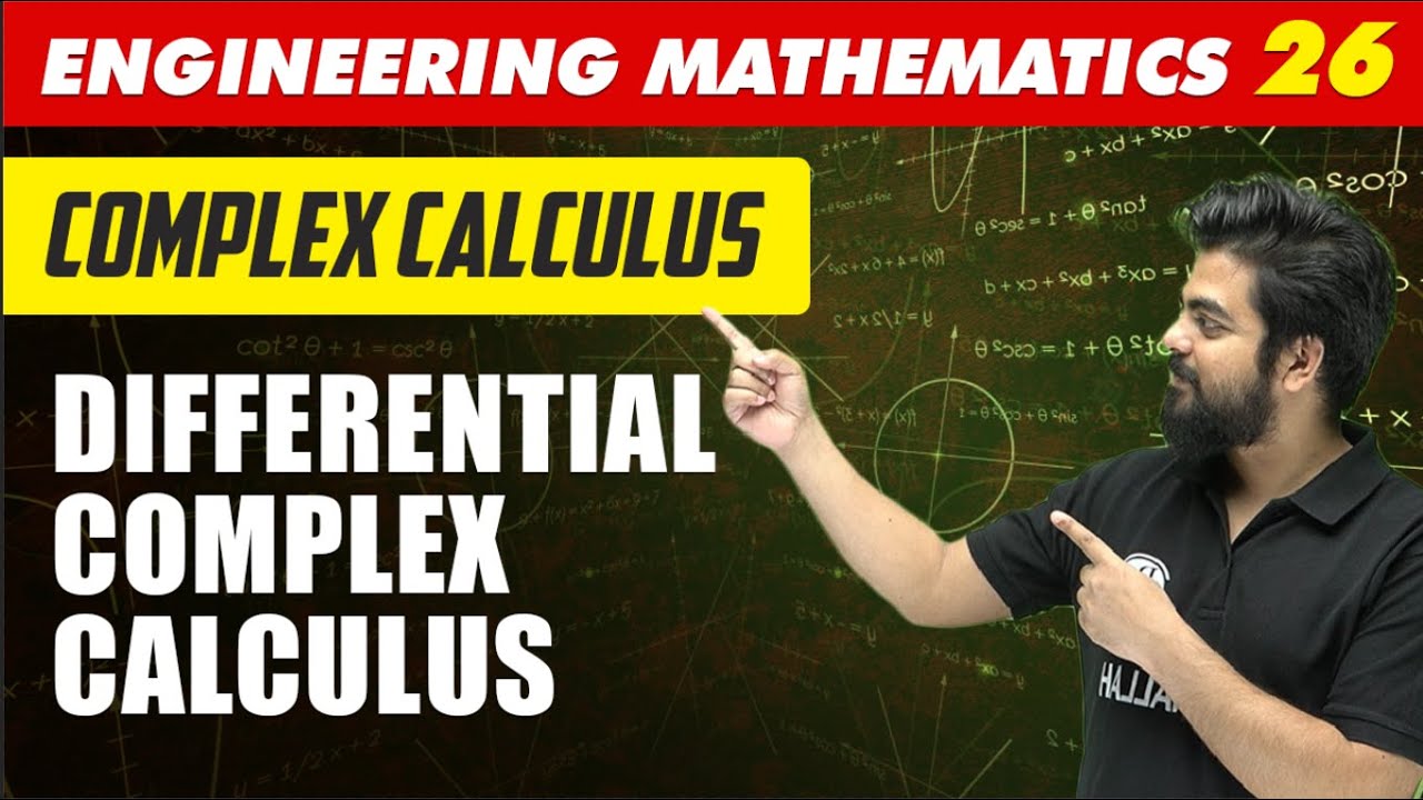 Engineering Mathematics 26 | Complex Calculus - Differential Complex Calculus | GATE All Branches