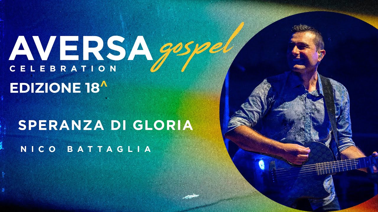 Speranza di Gloria - Nico Battaglia - Live - Aversa Gospel Celebration - Subtitled - MC258