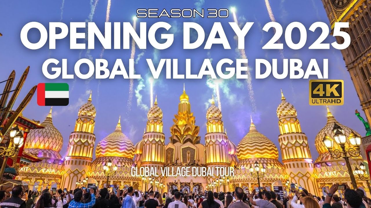 Global Village Dubai 2025 Opening Day Walkthrough| First Day at #globalvillage #dubai Season 30 2025
