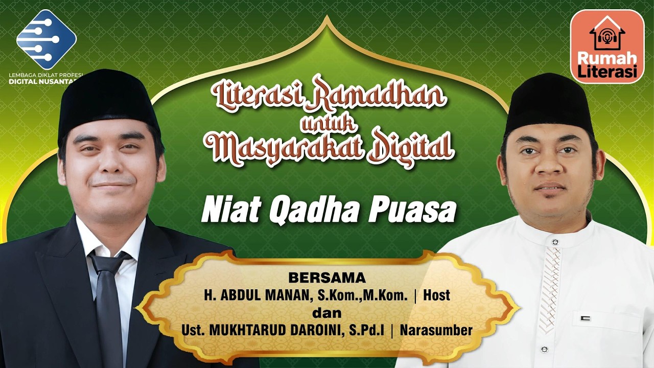 LITERASI DZUHUR RAMADHAN 2026 (25): NIAT QADHA PUASA