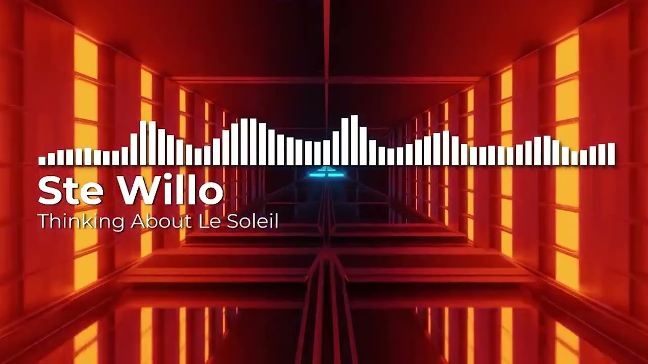 Ste Willo - Thinking About Le Soleil