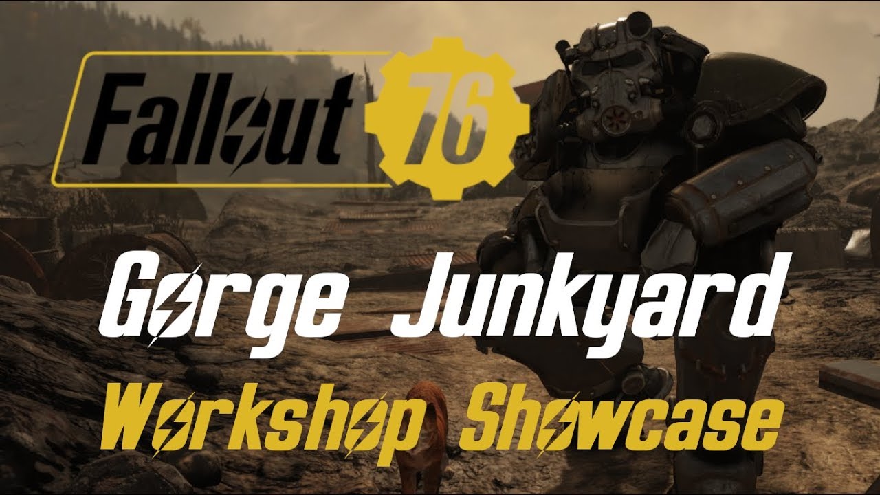Earliest Workshop Gorge Junkyard - Fallout 76 Workshop Showcase