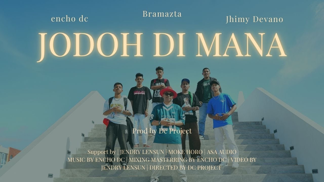 JODOH DI MANA - encho dc Ft. Bramazta & Jhimy Devano (Official Music Video)