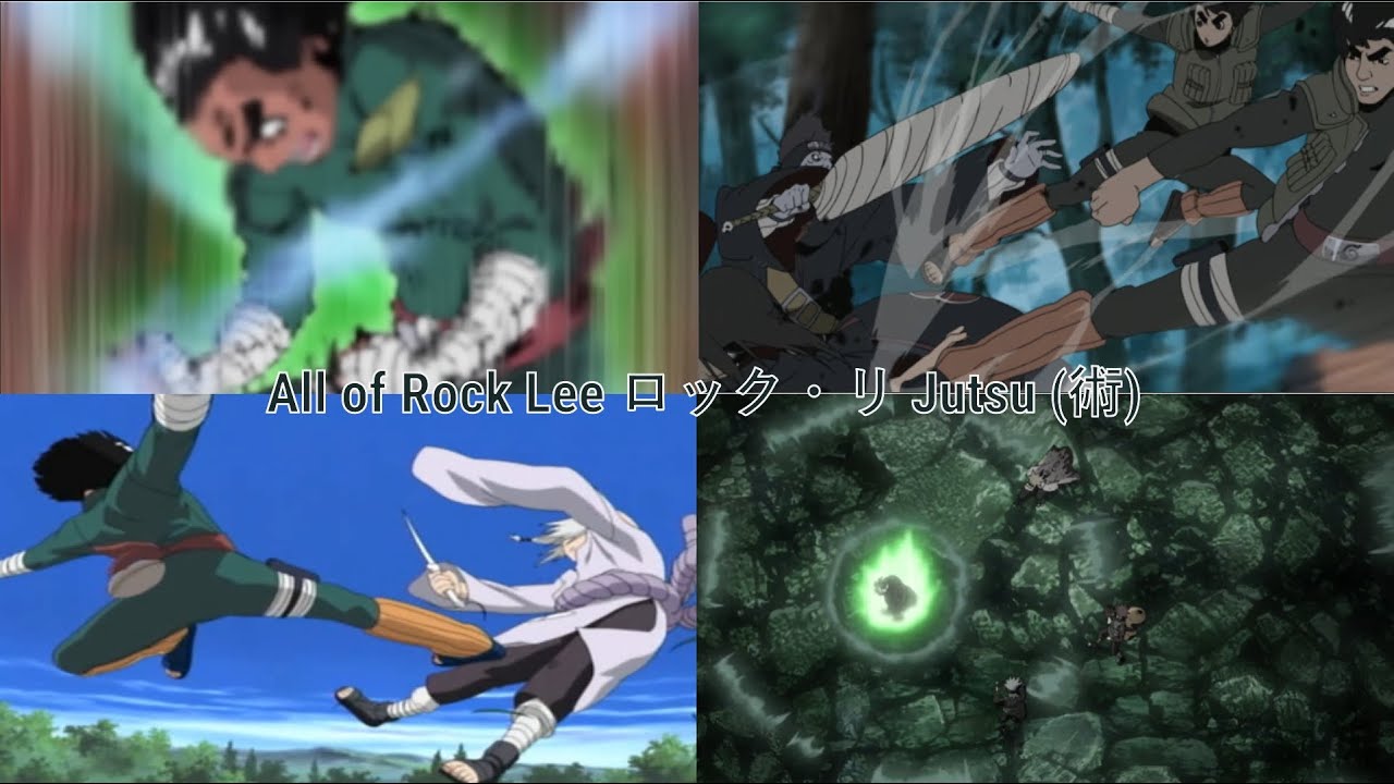 All of Rock Lee ロック・リ Jutsu (術)