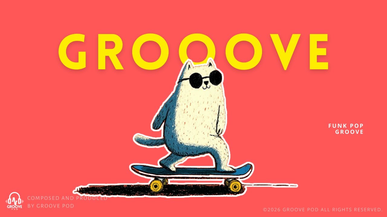 GROOVE POP | Funk-Pop Feel-Good Grooves | Can’t Help but Move | laid-back
