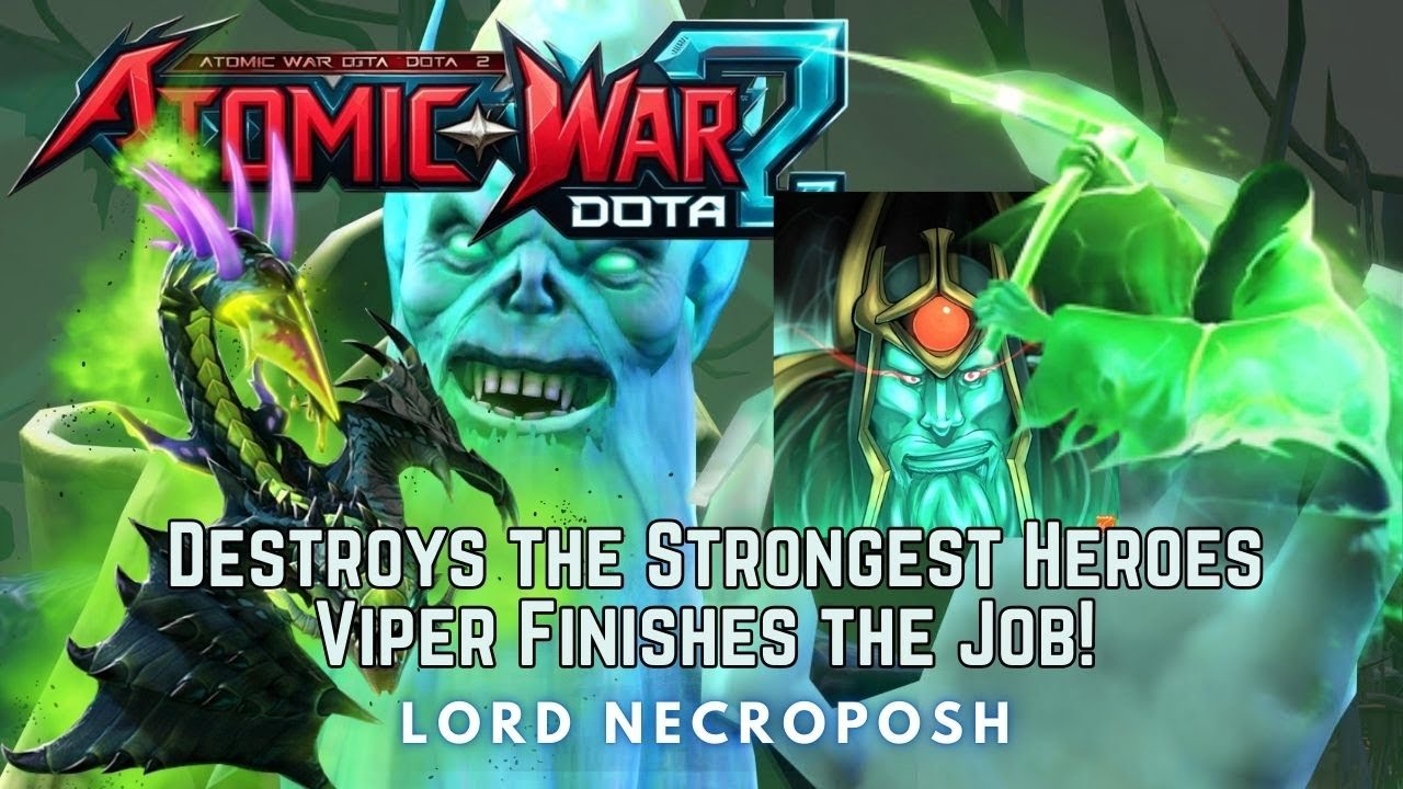Lord Necrophos Destroys the Strongest Heroes &ndash; Viper Finishes the Job! | Atomic War Dota 2