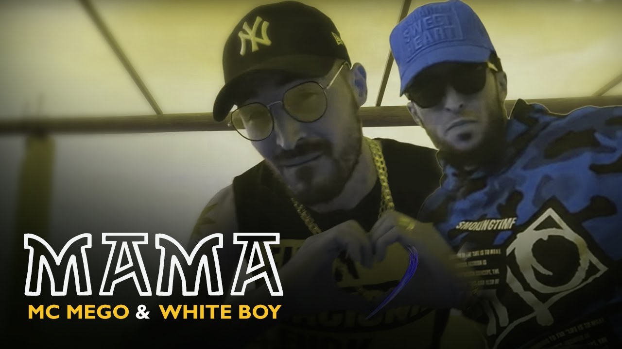 Mc Mego & White Boy - MAMA