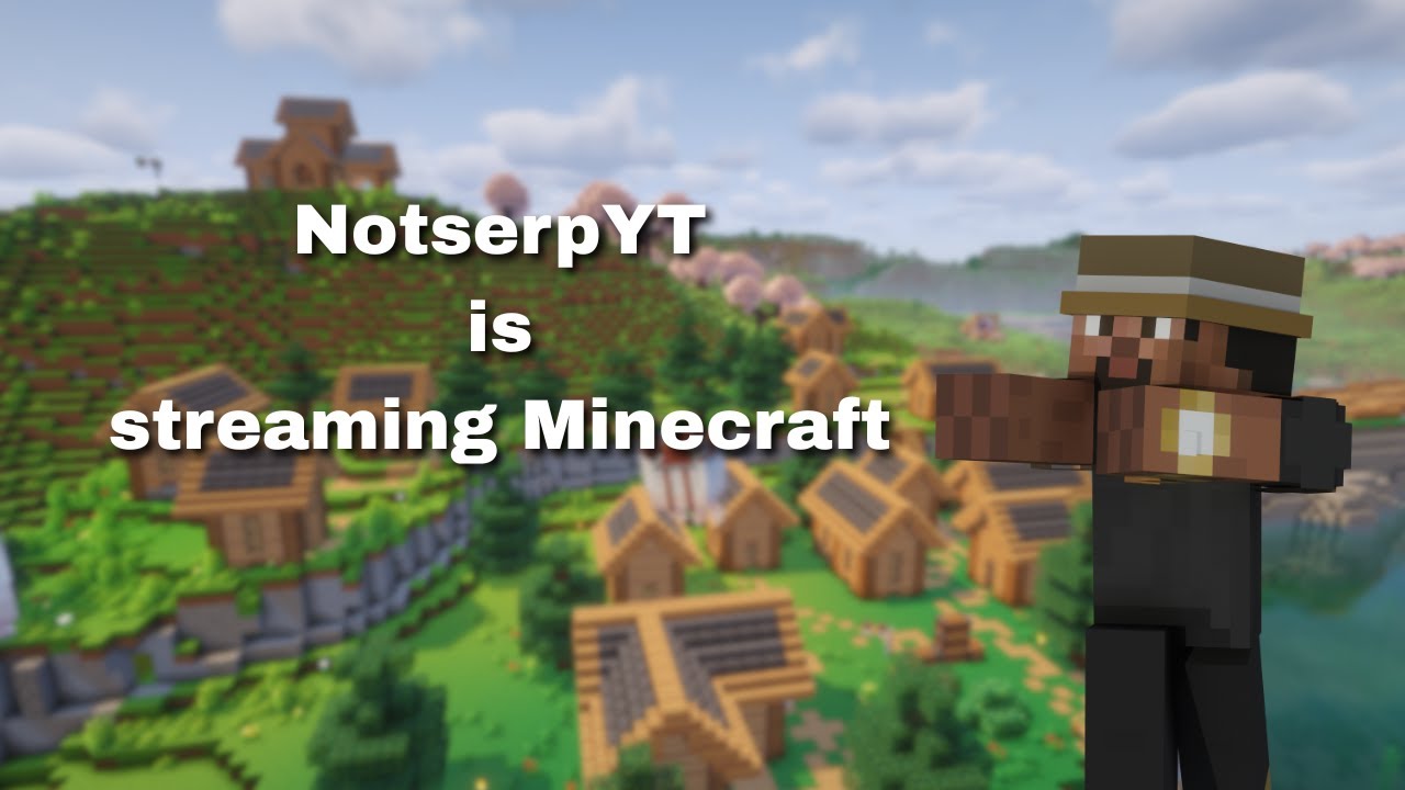 Minecraft with NotserpYT