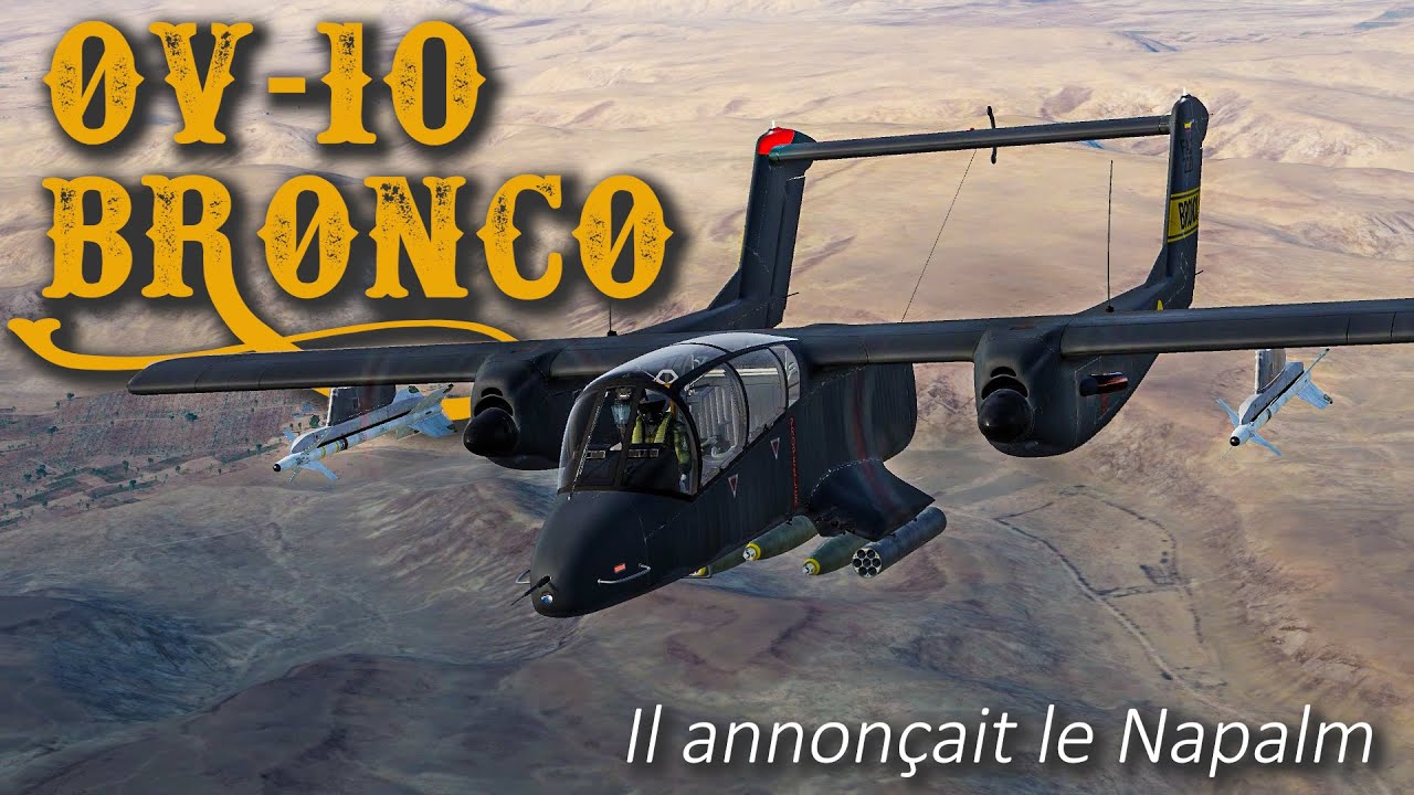 Le OV-10 Bronco - On attend plus que le Vietnam et le F-4 !