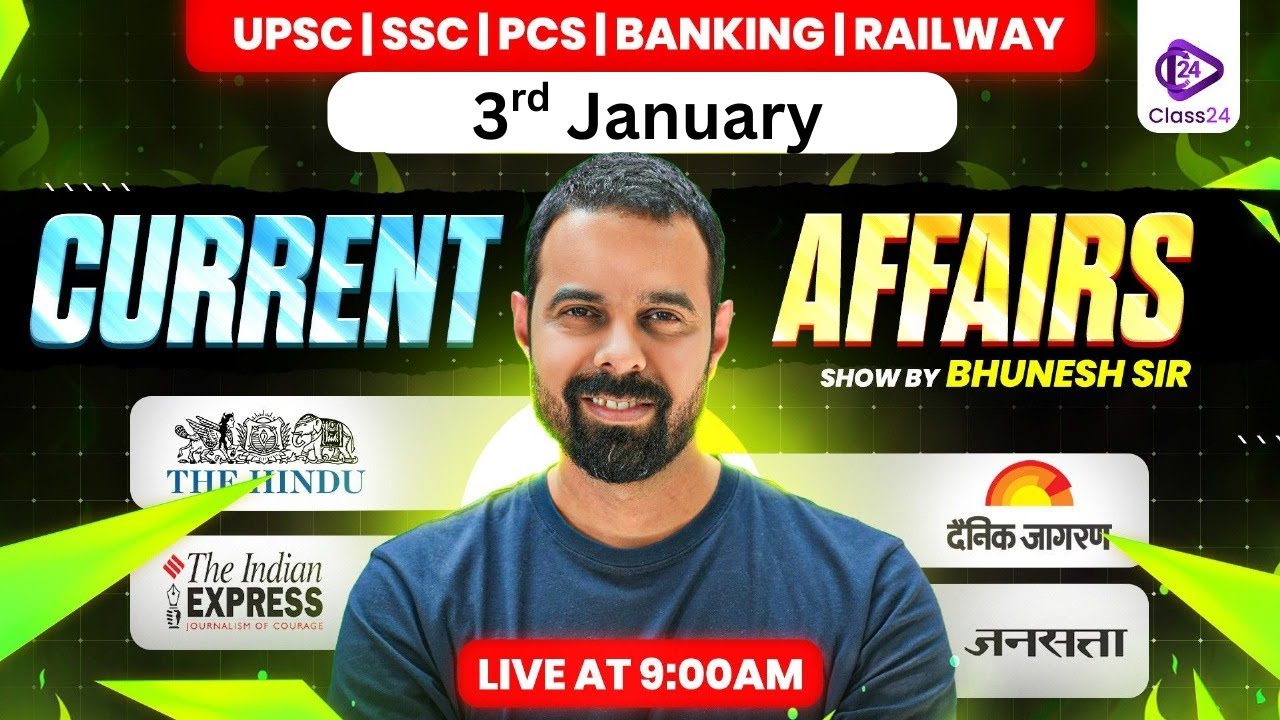3 Jan 2026 Current Affairs | Current Affairs Today | The Hindu Analysis by Bhunesh Sir