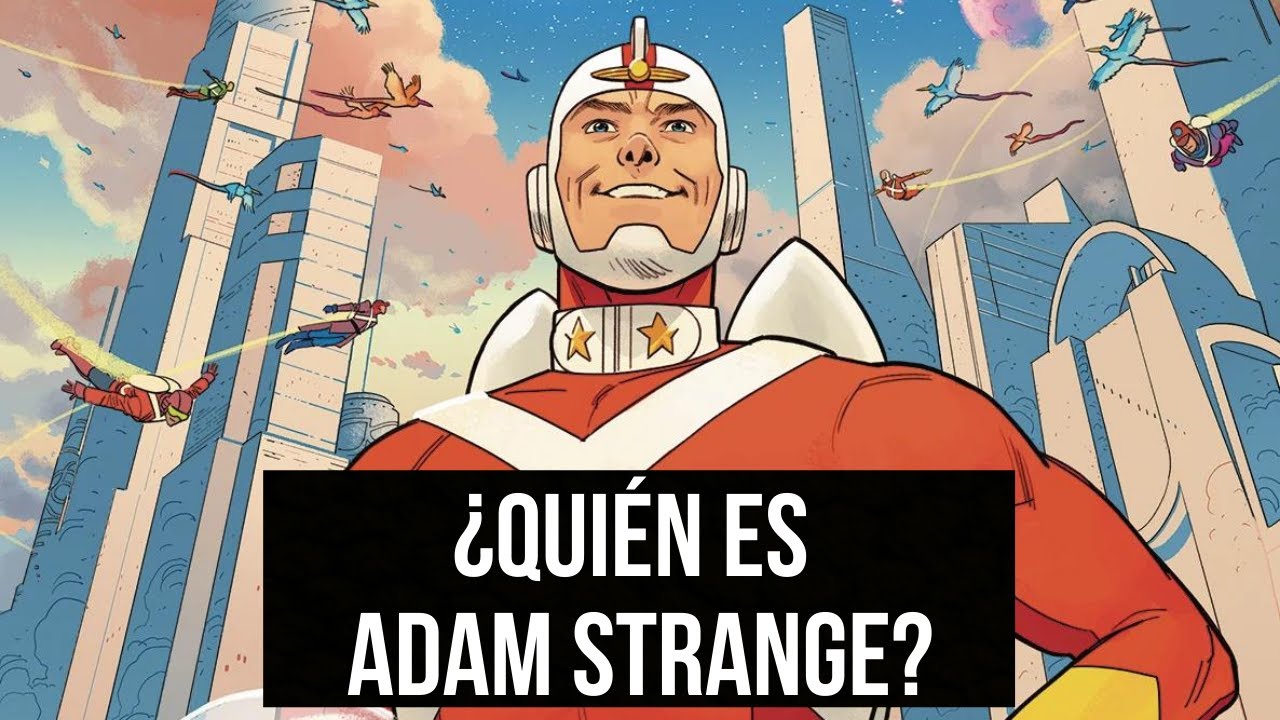 ¿Quién es Adam Strange? | Historia de Origen DC Comics