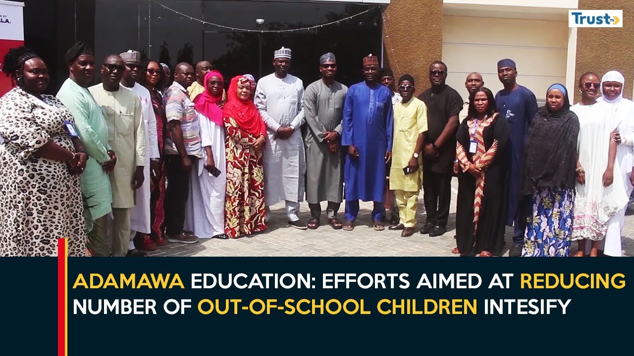 Adamawa Education: Efforts aimed at reducing number of out-of-school children intesify