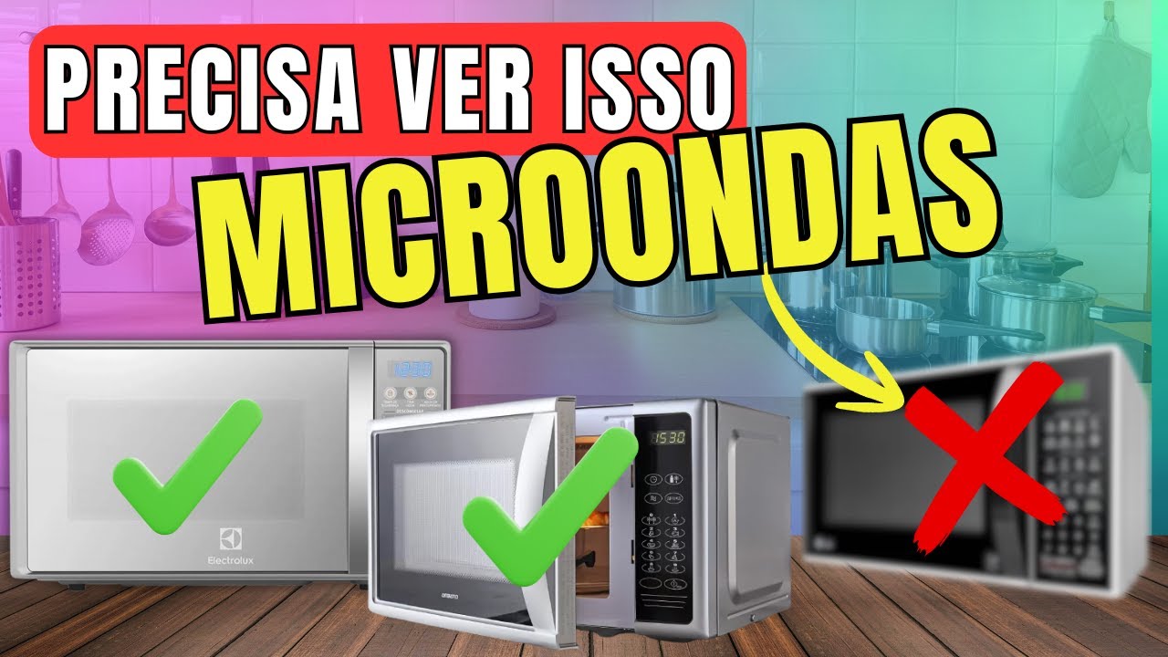 Qual o melhor microondas 2026? TOP 5 melhores microondas 2026