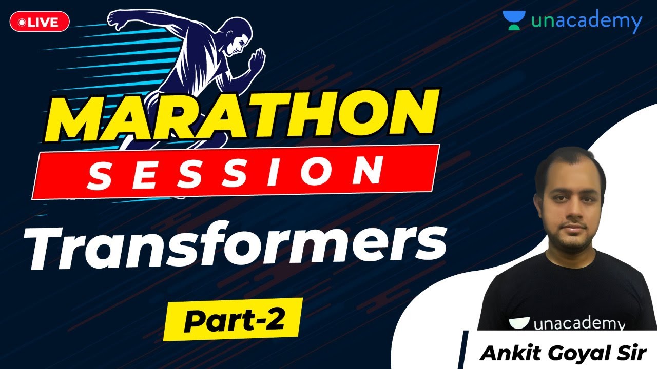 Transformers (Part - 2) | Electrical Machines | Marathon Session | Ankit Goyal
