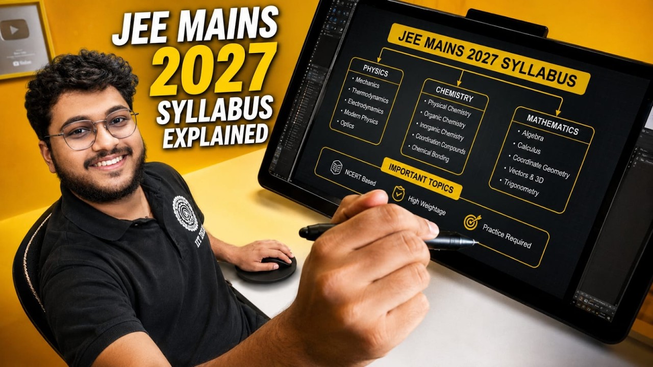 ⚠️ JEE Mains 2027 Syllabus Explained ‼️ (MUST WATCH)