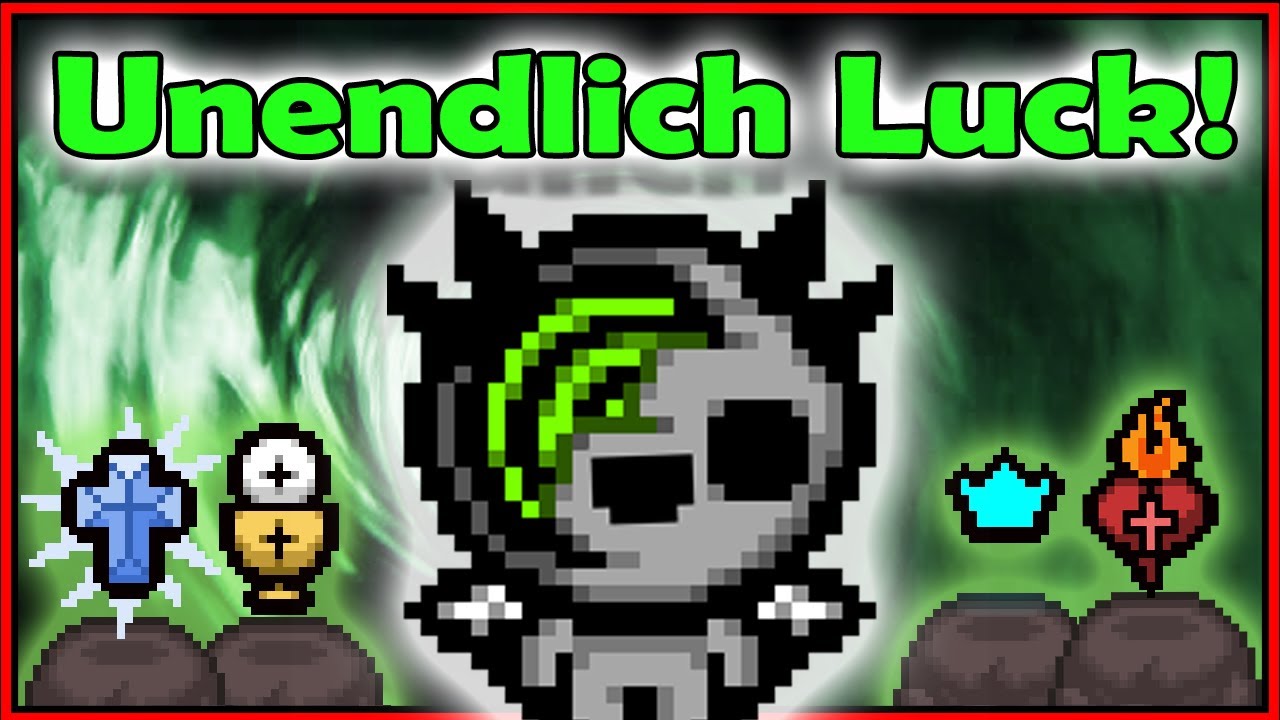 Mein Luck kennt keine Grenzen mehr! / TBOI