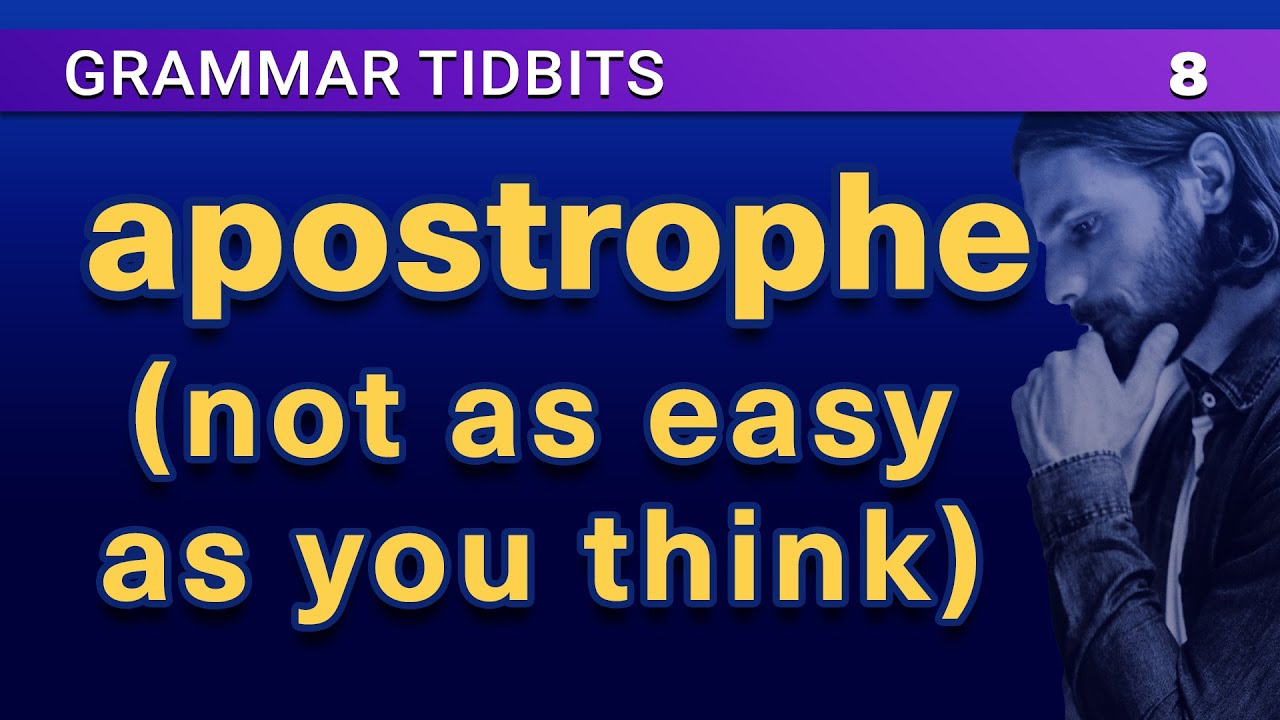 Using apostrophes in contractions and possessives |  Grammar and Style Tidbits 8